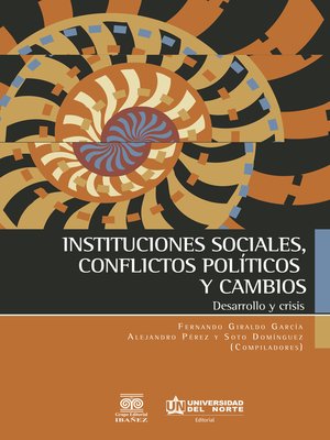cover image of Instituciones sociales, conflictos políticos y cambios